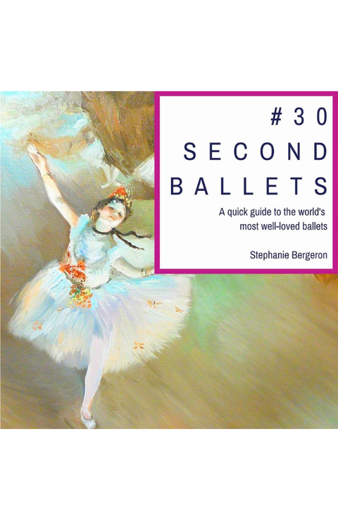 #30 Second Ballets Books